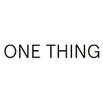 ONE THING