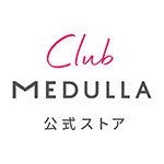 CLUB MEDULLA／公式ストア