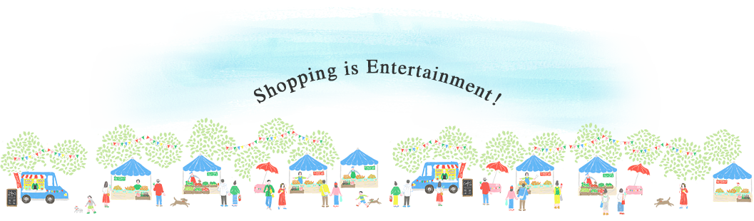 Shopping is Entertainment!