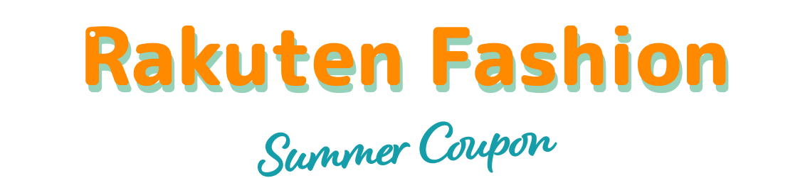 Rakuten Fashion Summer
