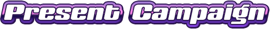 Present Campaign