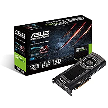 ASUS GTX TITAN Xカード GTXTITANX-12GD5