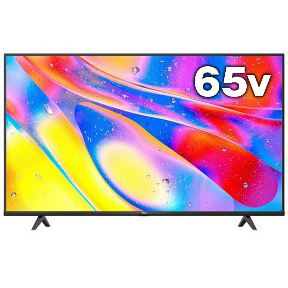 楽天市場】TCL JAPAN ELECTRONICS TCL 65V型 QLEDスマートテレビ