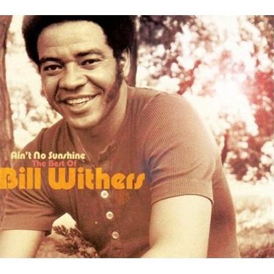 WITHERS, BILL – Ain’t no sunshine : the best of 2 Discs CD