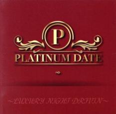 プラチナム・デート～ラグジュアリー・ナイト・ドライビン～/ＣＤ/IIRT-2913