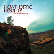 Hawthorne Heights / Fragile Future
