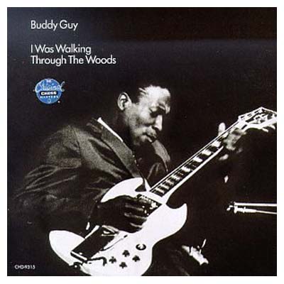 楽天市場】Buddy Guy バディガイ / I Was Walking Through The Woods 輸入盤 | 価格比較 - 商品価格ナビ