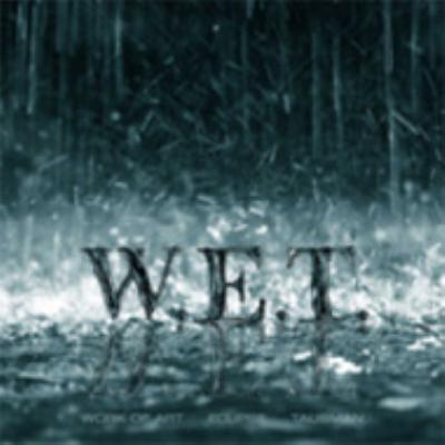 W.E.T. / Wet