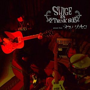 SHIGE　＆　THE　TRUNK　BOYS/ＣＤ/DEAR-006