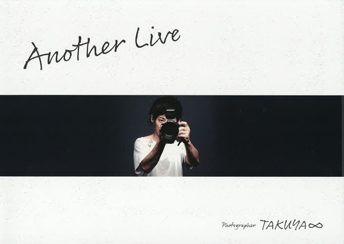 Ａｎｏｔｈｅｒ　Ｌｉｖｅ/インプレス/ＴＡＫＵＹＡ∞