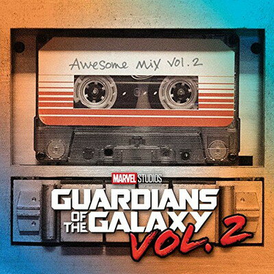 ガーディアンズ オブ ギャラクシー / Guardians Of The Galaxy Vol.2: Awesome Mix Vol.2 輸入盤