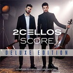 2CELLOS トューチェロズ / Score Deluxe Edition