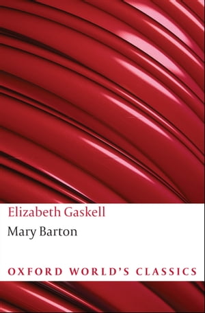 Mary Barton/OXFORD UNIV PR/Elizabeth Cleghorn Gaskell