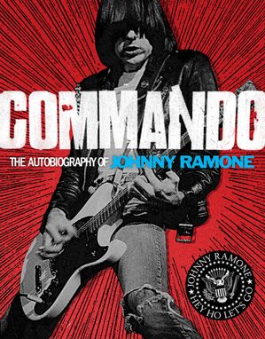 Commando: The Autobiography of Johnny Ramone/ABRAMS/Johnny Ramone