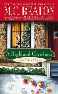 A Highland Christmas/GRAND CENTRAL PUBL/M. C. Beaton