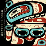 Grateful Dead グレートフルデッド / Pacific Northwest 73-74: Believe It If You Need 3CD