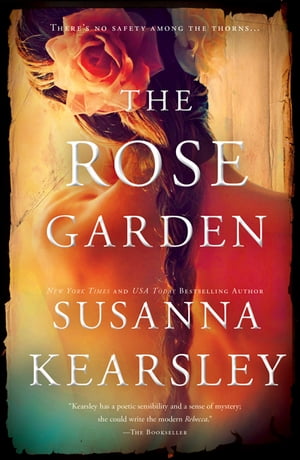 The Rose Garden/SOURCEBOOKS INC/Susanna Kearsley