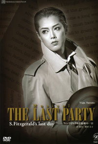 THE LAST PARTY 2004年宙組 宝塚歌劇団宙組