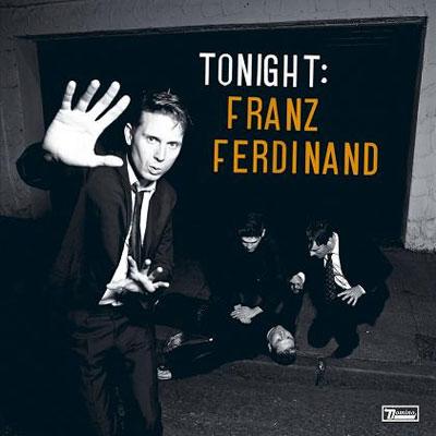 Franz Ferdinand フランツフェルディナンド / Tonight