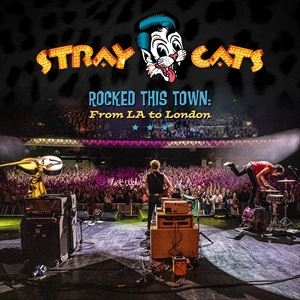 輸入盤 STRAY CATS / ROCKED THIS TOWN ： FROM LA TO LONDON LP