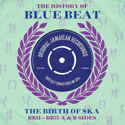 History Of Blue Beat: Birth Of Ska Bb51-bb75, A  B Sides 輸入盤