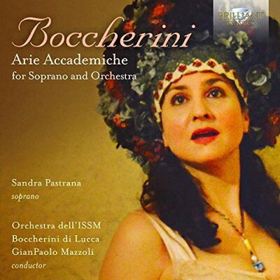 Boccherini ボッケリーニ / Arie Accademiche: Pastrana S Mazzoli / Lucca Boccherini Musicali O Pastrana Vc