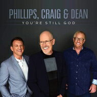 Phillips Craig & Dean / You’re Still God 輸入盤