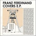 輸入盤 FRANZ FERDINAND / COVERS E.P. CD