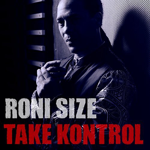 Roni Size ロニサイズ / Take Kontrol 輸入盤