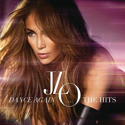 Jennifer Lopez ジェニファーロペス / Dance Again...the Best Hits 輸入盤