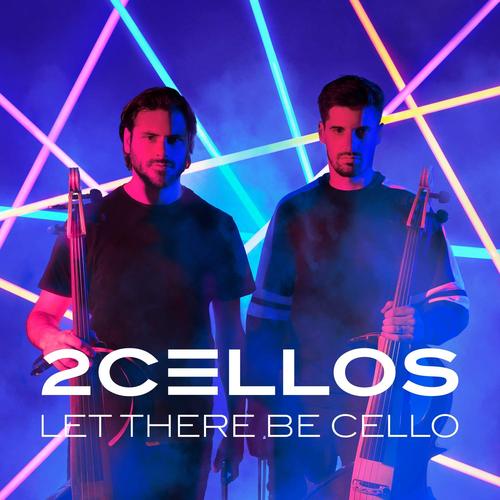 2CELLOS トューチェロズ / Let There Be Cello