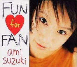 鈴木あみ/ FUN for FAN