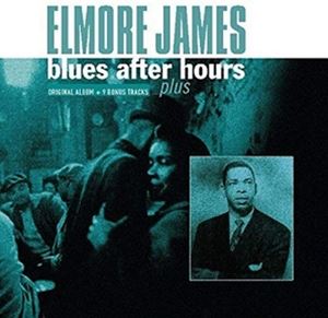 楽天市場】輸入盤 ELMORE JAMES / BLUES AFTER HOURS PLUS LP | 価格