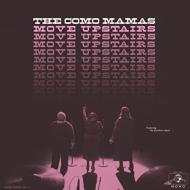Move Upstairs The Como Mamas