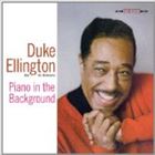 輸入盤 DUKE ELLINGTON / PIANO IN THE BACKGROUND [CD]