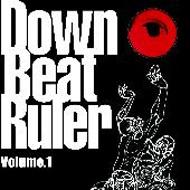 Down　Beat　Ruler　vol．1/ＣＤ/DLSS-2002