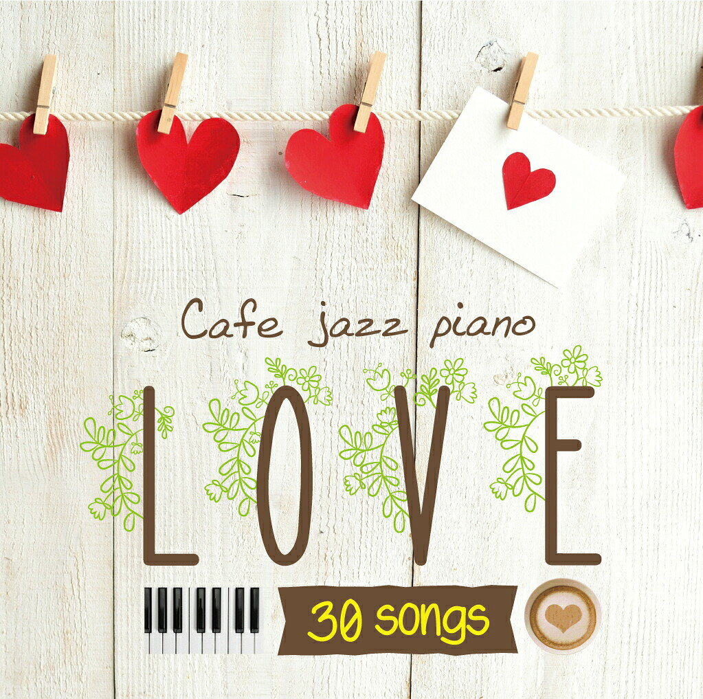 カフェで流れるジャズピアノ LOVE 30/Moonlight Jazz Blue/JAZZ PARADISE