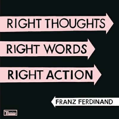 【中古】 Franz Ferdinand フランツフェルディナンド /  Right Thoughts,  Right Words,  Right Action  〔CD〕