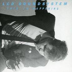 LCD Soundsystem エルシーディーサウンドシステム / This Is Happening
