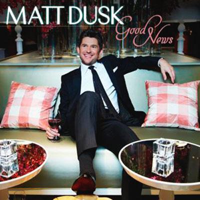 Matt Dusk マットダスク / Good News