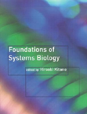 Foundations of Systems Biology/MIT PR/Hiroaki Kitano