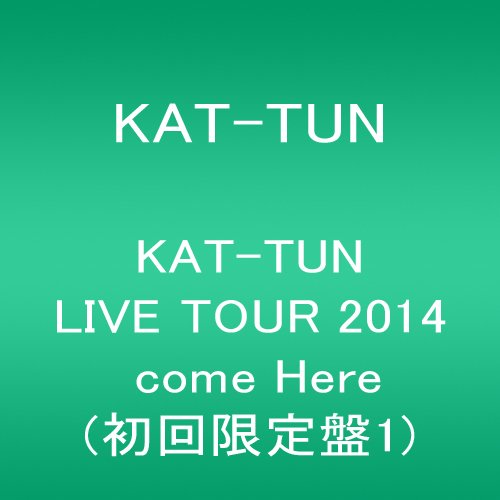 KAT-TUN　LIVE　TOUR　2014　come　Here（初回限定盤1）/ＤＶＤ/JABA-5136