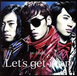 ポニーキャニオン｜PONY CANYON w‐inds． Let’s get it on Be As One 初回盤B