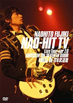 NAO-HIT　TV　Live　Tour　ver7．0～KNOCKIN’　ON　SEVENTH　DOOR～FINAL　IN　日本武道館/ＤＶＤ/PCBP-61868