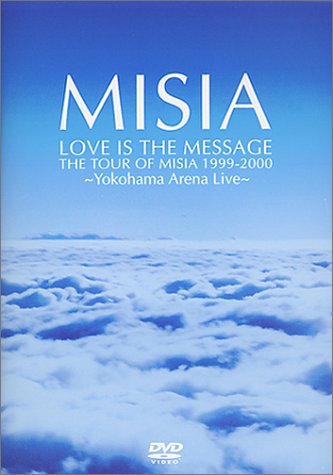 LOVE　IS　THE　MESSAGE　THE　TOUR　OF　MISIA　1999-2000/ＤＶＤ/BVBS-21001