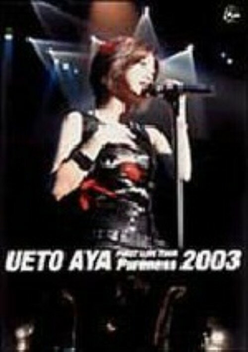 UETO　AYA　FIRST　LIVE　TOUR　Pureness　2003/ＤＶＤ/PCBP-50839