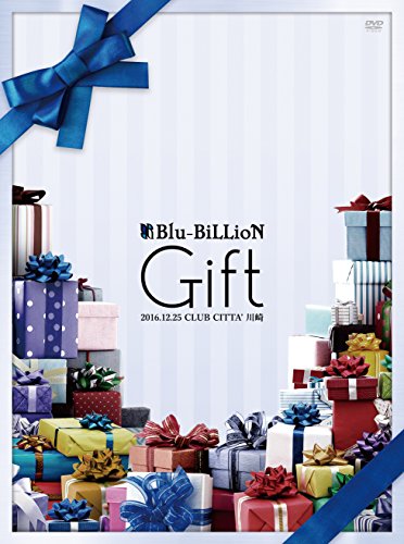 ブックレット付 Gift 2016 12 25 CLUB CITTA’ 川崎 初回限定Special Edition / Blu－BiLLioN 出演