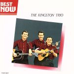 BEST　NOW／キングストン・トリオ/ＣＤ/TOCP-9107