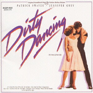 「ダーティ・ダンシング」オリジナル・サウンドトラック/ＣＤ/R32P-1132