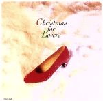 クリスマス・フォー・ラヴァーズ/ＣＤ/TOCP-8688